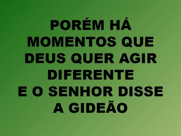 GIDEÕES E OS TREZENTOS.pptx - página 18