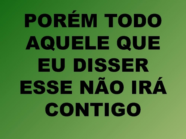 GIDEÕES E OS TREZENTOS.pptx - página 23