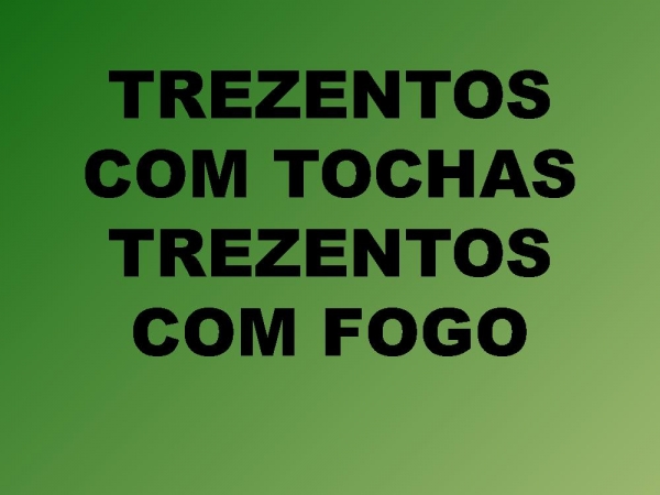 GIDEÕES E OS TREZENTOS.pptx - página 45