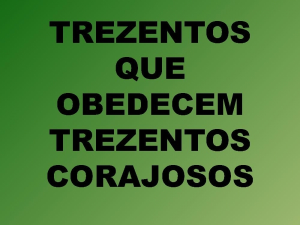 GIDEÕES E OS TREZENTOS.pptx - página 46
