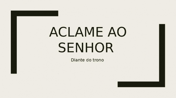 Aclame ao Senhor.pptx - página 1