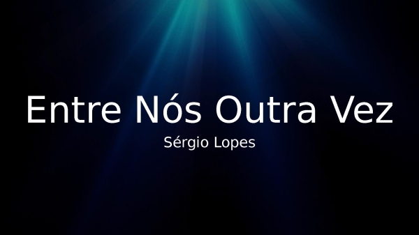 Entre Nós Outra Vez - página 1