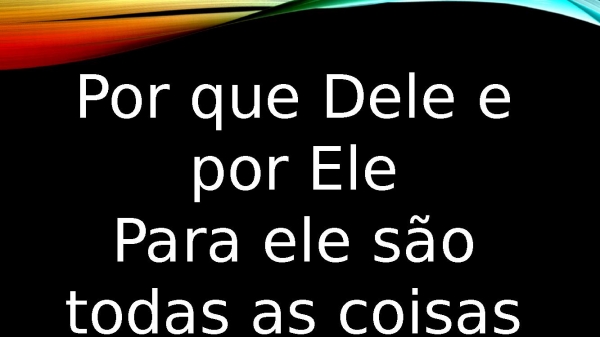 A Ele a Gloria.pptx - página 6