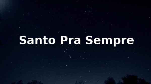 Santo Pra Sempre