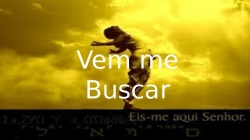 Vem me Buscar