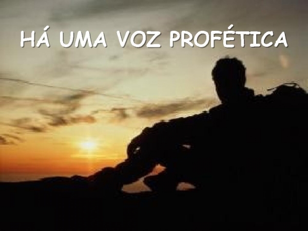 HÁ UMA VOZ PROFÉTICA - página 1