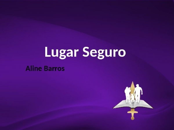 Lugar Seguro - Aline Barros - página 1