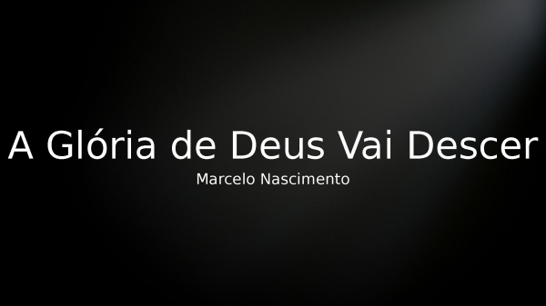 A Glória de Deus Vai Descer - página 1