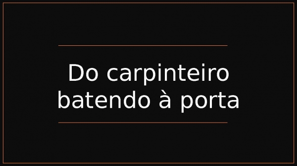 O CARPINTEIRO.pptx - página 35
