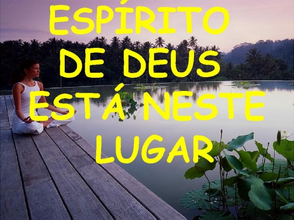 ESPIRITO DE DEUS ESTA NESTE LUGAR - página 6