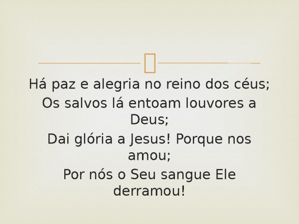 90 - Há Paz e Alegria.pptx - página 3