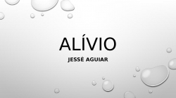 ALÍVIO Jessé Aguiar.pptx