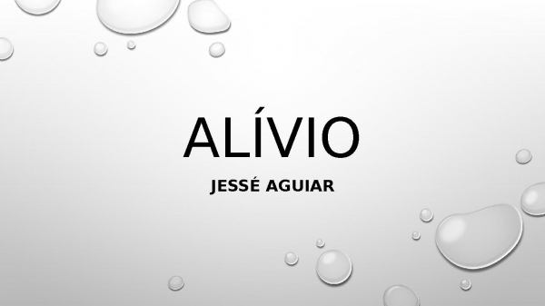 ALÍVIO Jessé Aguiar.pptx