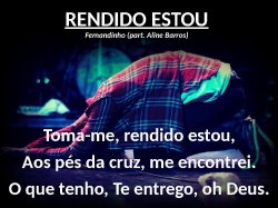 RENDIDO ESTOU