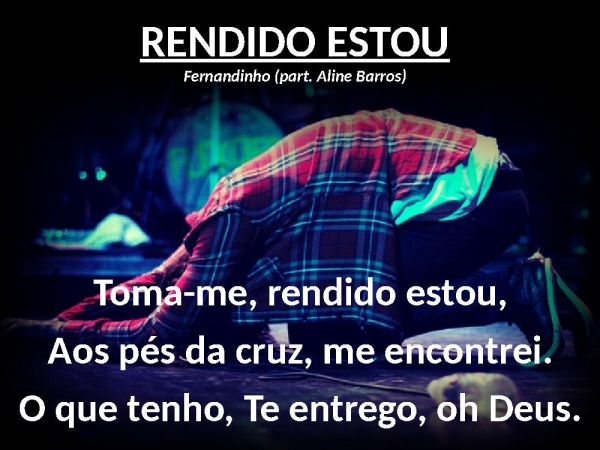 RENDIDO ESTOU