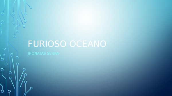 Furioso Oceano.pptx