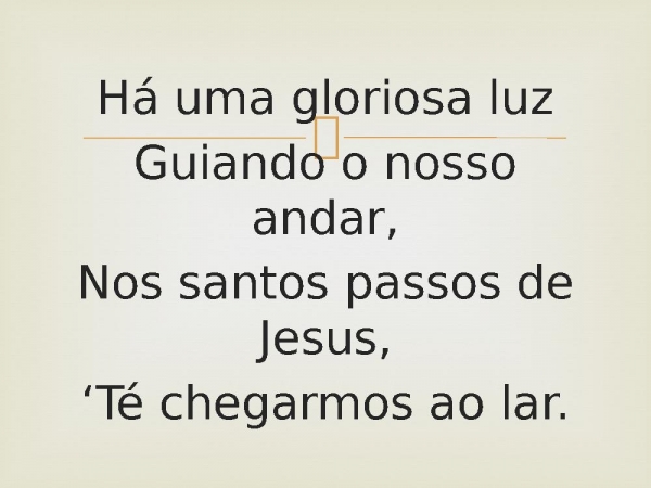 103 - Caminhemos Na Luz.pptx - página 4