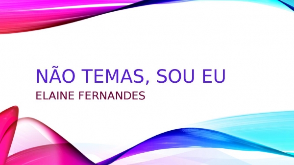 02 NÃO TEMAS SOU EU