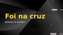 foi na cruz