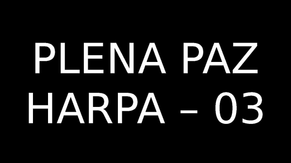 PLENA PAZ