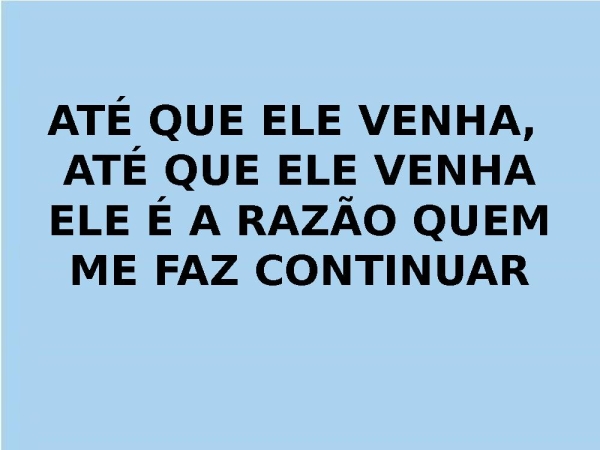 ATÉ QUE ELE VENHA  x - página 13