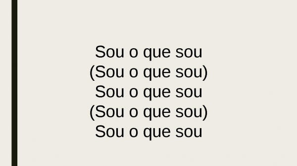 NO TEMPO DELE (sou o que sou).pptx - página 15