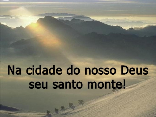 Grande é o Senhor e mui digno de Louvor - página 3