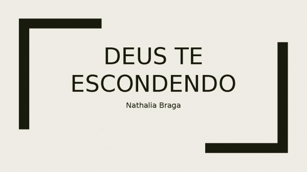 Deus te escondendo.pptx - página 1