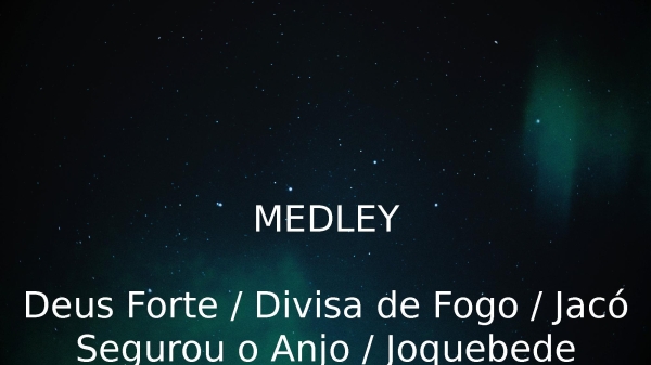 Deus Forte  Divisa de Fogo  Jacó Segurou o Anjo  Joquebede (Corinhos de Fogo) (medley)