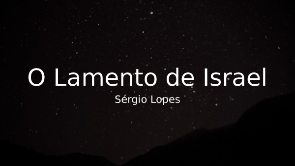 O Lamento de Israel