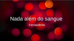 Nada além do Sangue.pptx