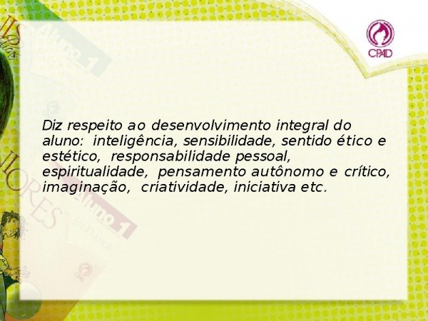 Visão cristã quatro pilares educao.pptx - página 23