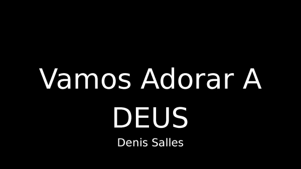 Vamos Adorar A Deus - página 1