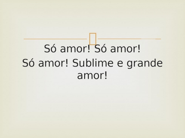 89 - Sublime e Grande Amor.pptx - página 3