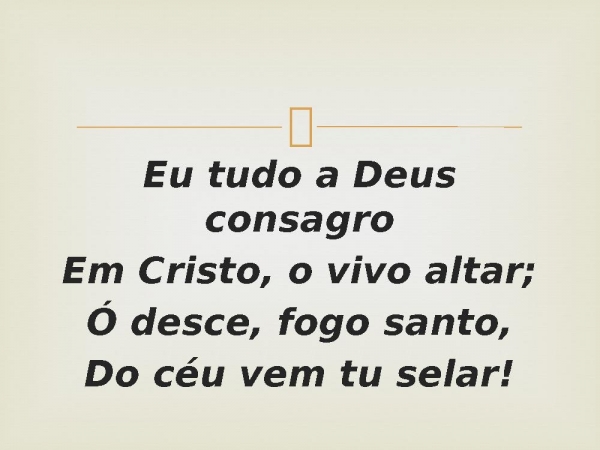 5 - Oh desce, Fogo Santo.pptx - página 3