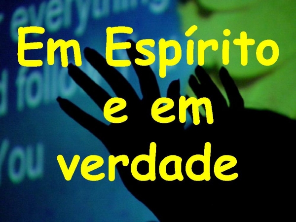 EM ESPÍRITO EM VERDADE - página 1