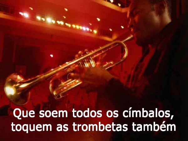 Que soem todos os címbalos