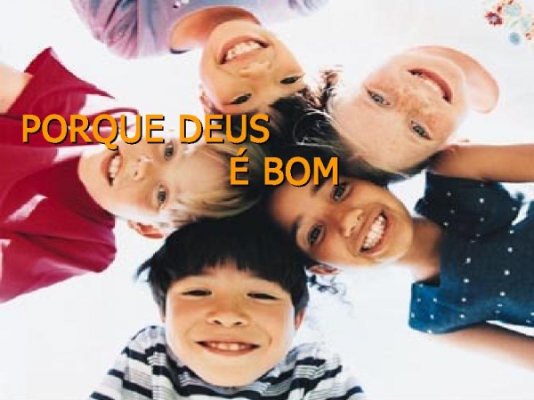 Por Que Deus é Bom - página 1