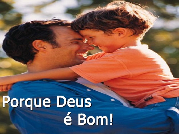 Por Que Deus é Bom - página 11