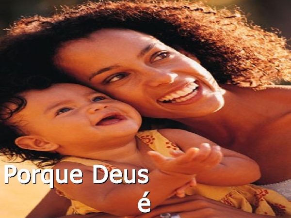Por Que Deus é Bom - página 12