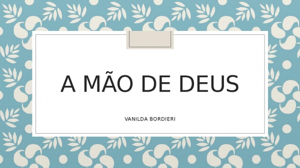 23 A MÃO DE DEUS