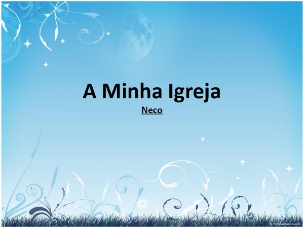 A minha igreja.pptx - página 1