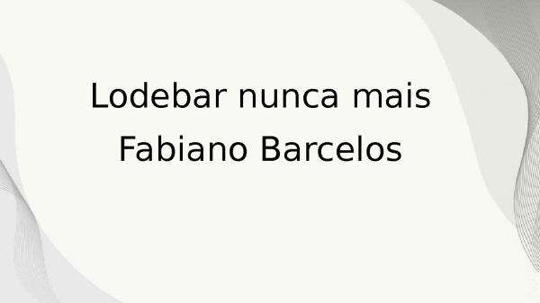 Lodebar nunca mais - página 1