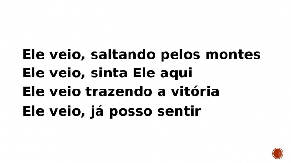 Ele veio.pptx - página 9