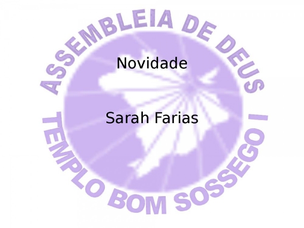 Sarah Farias-Novidade.pptx