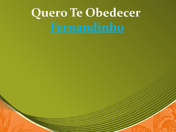Quero Te Obedecer - página 1