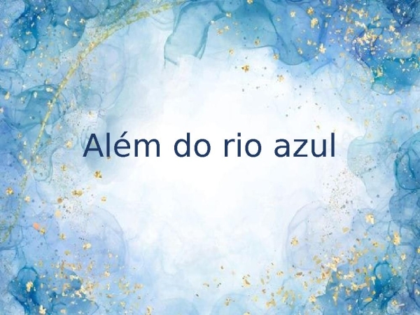 Além do rio azul - página 1