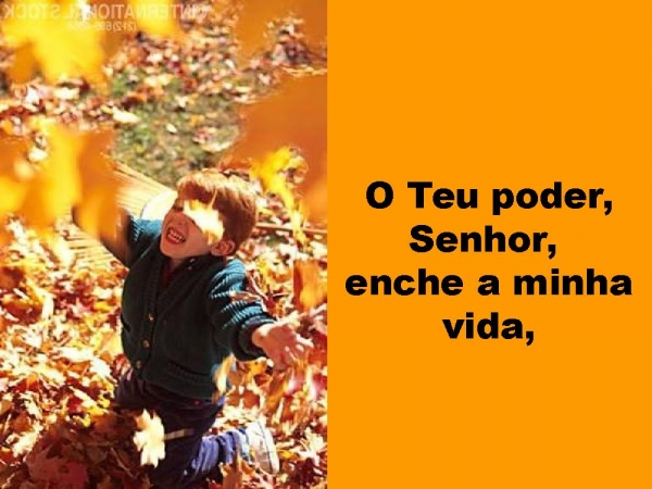 O Teu poder Senhor enche a minha vida - página 1