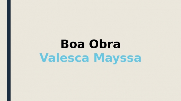 Boa Obra Valesca Mayssa
