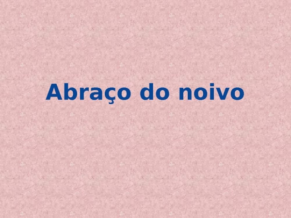 Abraço do Noivo - página 1